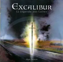 Alan Simon : Excalibur I - La légende des Celtes